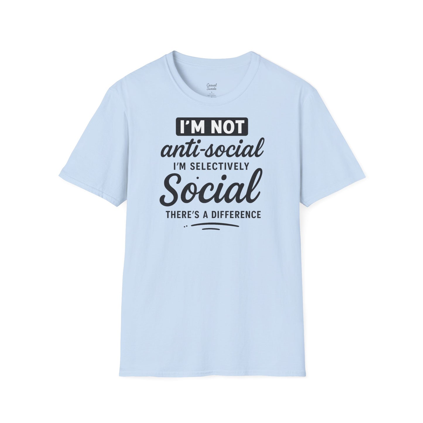Jag är inte antisocial t-shirt, selektiv social rolig t-shirt, unisex mjukisskjorta, födelsedagspresent, avslappnad outfit, urban stil