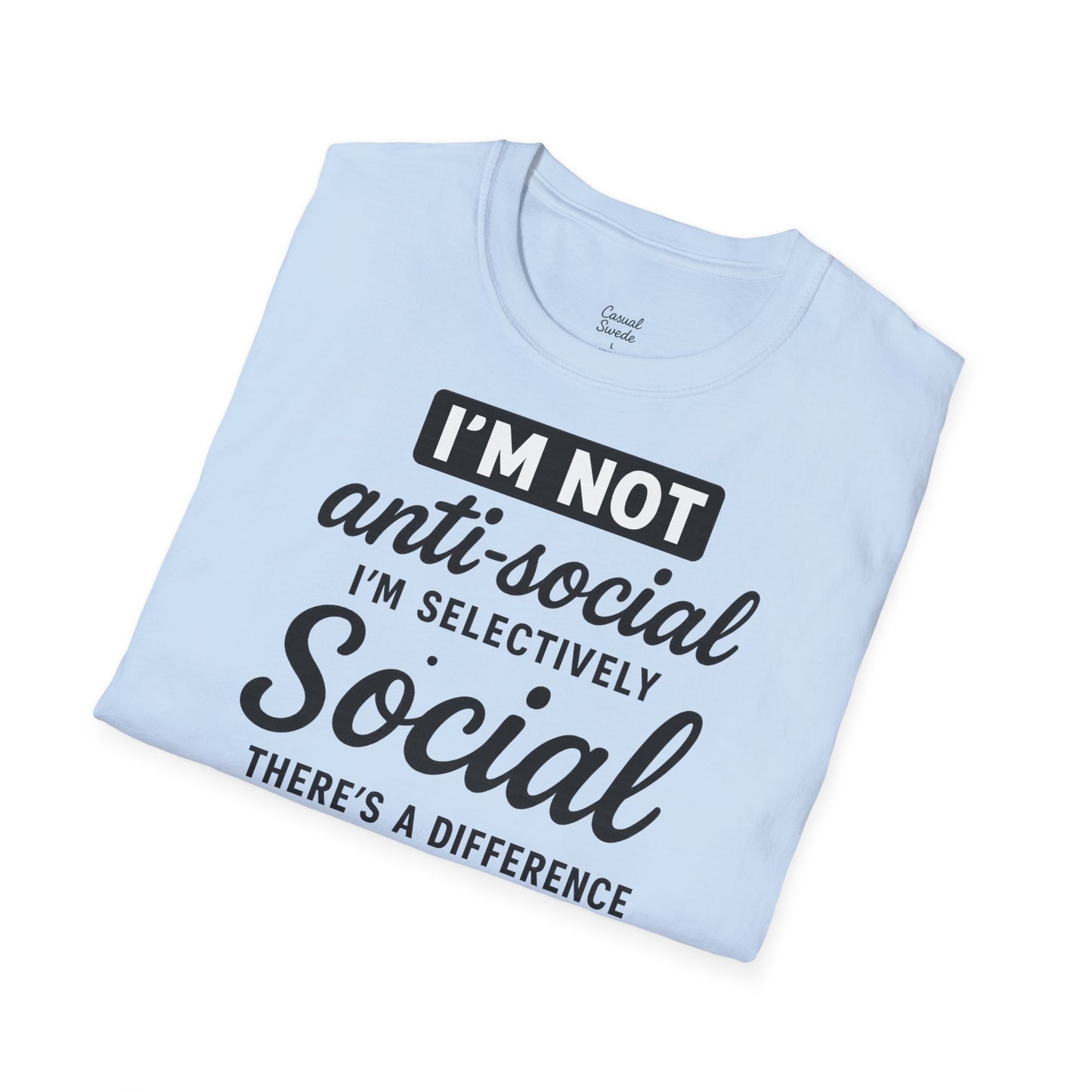 Jag är inte antisocial t-shirt, selektiv social rolig t-shirt, unisex mjukisskjorta, födelsedagspresent, avslappnad outfit, urban stil
