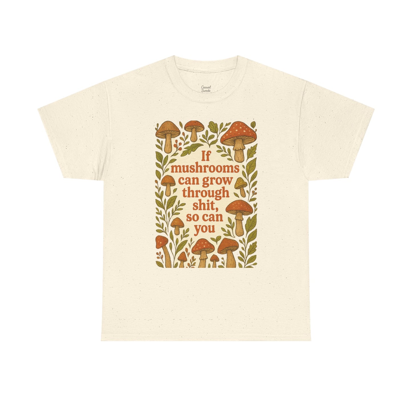 Motivational Mushroom Tee, Women Heavy Cotton Tee, Positive Quote Shirt, Inspirational Apparel, Gifts for Nature Lovers, Eco-Friendly [...]